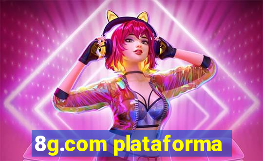 8g.com plataforma